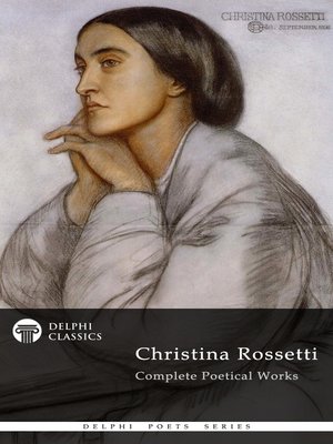 cover image of Delphi Complete Works of Christina Rossetti (Illustrated)